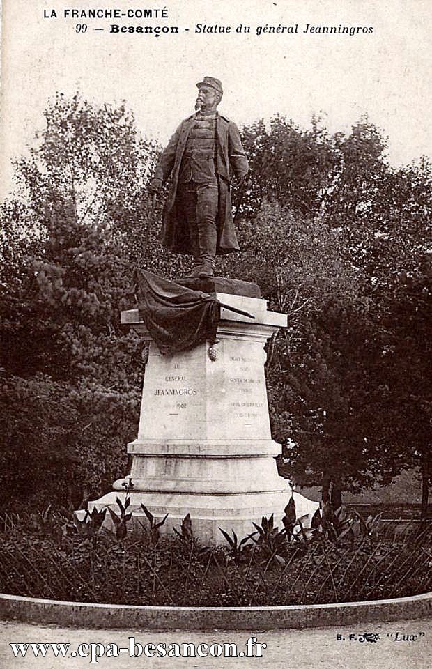 LA FRANCHE-COMTÉ - 99 - Besançon - Statue du général Jeanningros